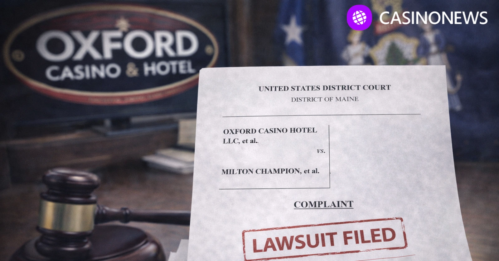 Federal court complaint on desk with Maine flag blurred in background about Oxford Casino challenge to tribal-only iGaming law
