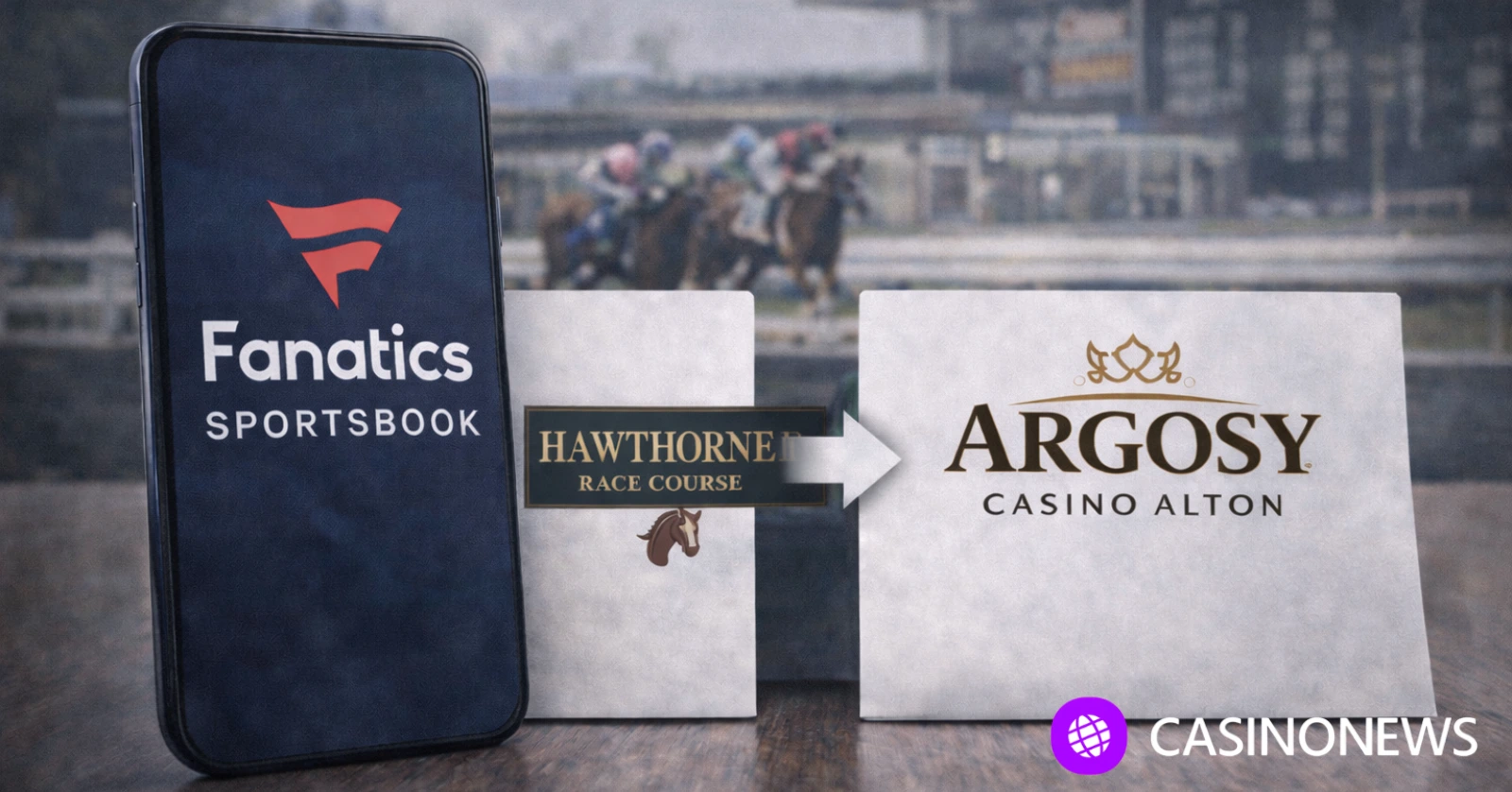 Fanatics Sportsbook app screen beside Hawthorne and Argosy Casino Alton signs with blurred racetrack background
