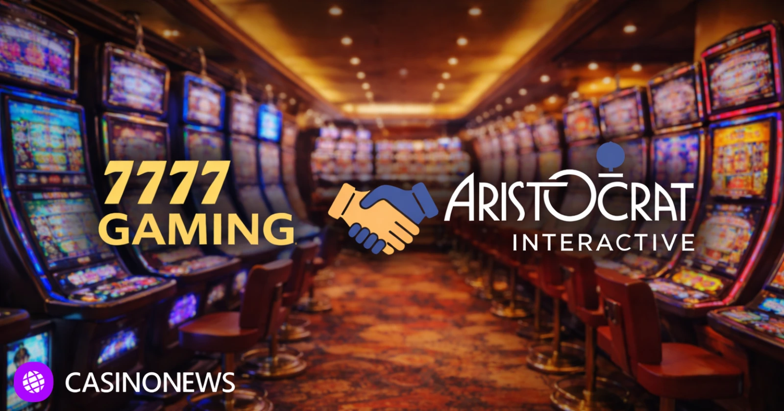 7777 Gaming and Aristocrat Interactive logos with a handshake icon over a casino floor lined with slot machines
